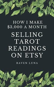 Selling tarot readings on etsy how i make $3,000 a month cover image