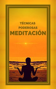 Meditación Técnicas Poderosas cover image