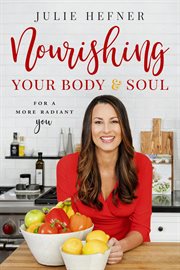 Nourishing your body and soul cover image
