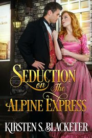 Seduction on the alpine express cover image