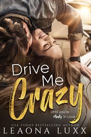 Drive Me Crazy : Redemption Highway cover image