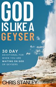 God is like a geyser cover image