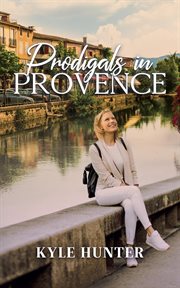 Prodigals in provence cover image