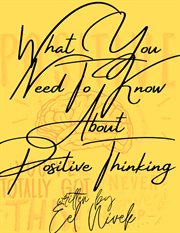 What you need to know about positive thinking cover image