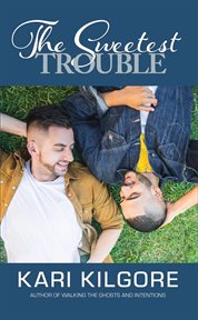 The sweetest trouble cover image