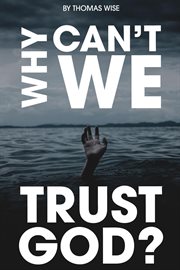 Why can't we trust god? cover image