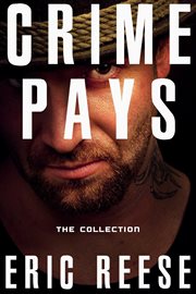 Crime Pays : The Collection cover image