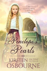 Penelope's Pearls : Clover Creek Caravan cover image