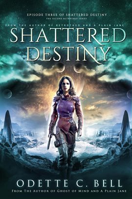 Cover image for Shattered Destiny Episode Three