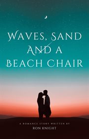 Waves, sand and a beach chair cover image