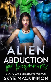 Alien Abduction for Beginners cover image