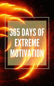 365 days of extreme motivation cover image