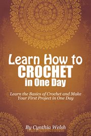 Learn how to crochet in one day cover image