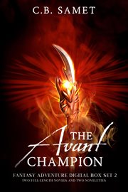 The avant champion (fantasy adventure digital box set 2) cover image