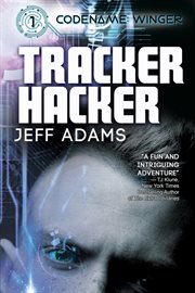 Tracker hacker : Codename: Winger, #1 cover image