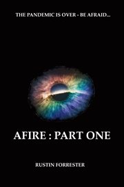 Afire: part one : Part One cover image