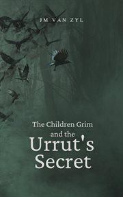 The children grim and the urrut's secret cover image