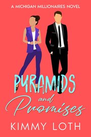 Pyramids and Promises : A Protector Romantic Suspense Novel. Michigan Millionaires cover image
