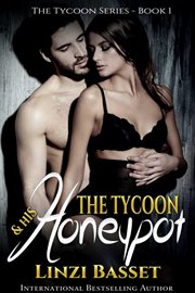 The tycoon and his honeypot cover image