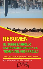 Resumen de el subdesarrollo latinoamericano y la teoría del desarrollo de sunkel y paz cover image
