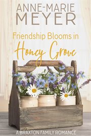 Friendship blooms in Honey Grove cover image