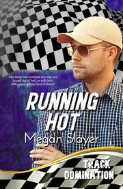 Running Hot : Track Domination cover image