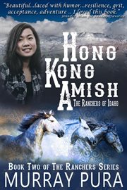 Hong kong amish. The Ranchers Series, #2 cover image