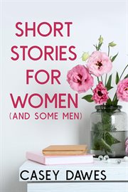 Short stories for women (and some men) cover image