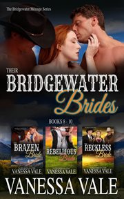 Their Bridgewater Brides : Books #8-10 cover image