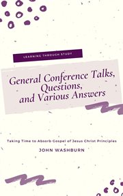 Questions, general conference talks and various answers cover image