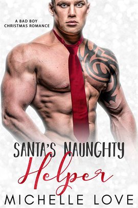 Cover image for Santa's Naughty Helper: A Bad Boy Christmas Romance