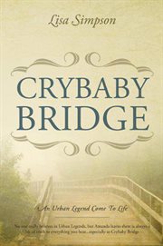 Crybaby bridge: an urban legend come to life cover image