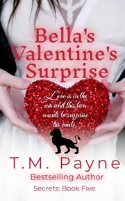 Bella's Valentine's Surprise : Secrets cover image