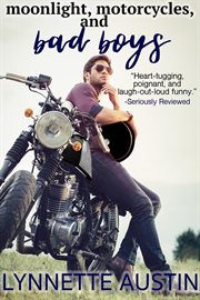 MOTORCYCLES, MOONLIGHT AND BAD BOYS cover image