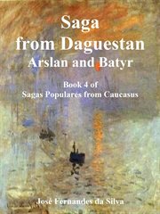 Saga from dagestan: arslan and batyr cover image