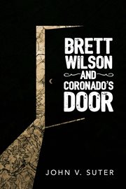 Brett Wilson and Coronado's door cover image