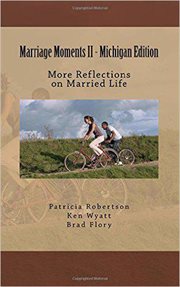 Marriage moments ii - michigan edition : Michigan Edition cover image