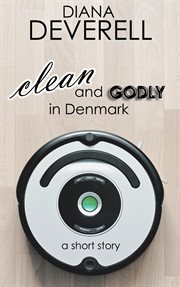 Clean and godly in denmark: a short story cover image