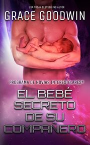 El bebé secreto de su compañera cover image