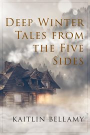 Deep winter tales from the five sides cover image