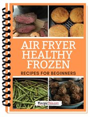 Air fryer healthy frozen recipes cover image