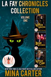 La Fay Chronicles Collection : Magic and Mayhem Universe cover image