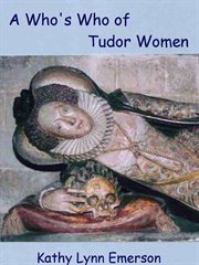 A who's who of tudor women cover image