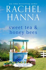 Sweet tea & honey bees cover image