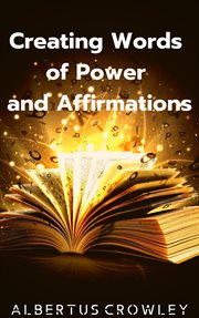 Creating words of power and affirmations cover image