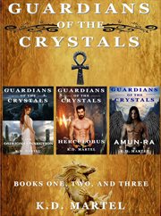 Guardians of the crystals. Books #1-3 cover image