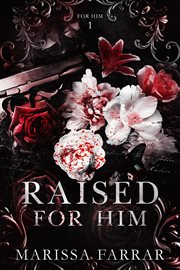 Raised for Him : For Him cover image