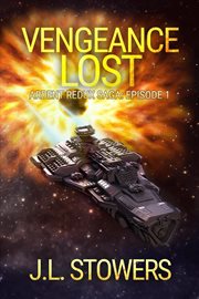 Vengeance lost (a space opera adventure) cover image