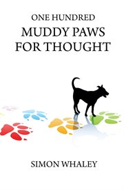 One hundred muddy paws for thought cover image