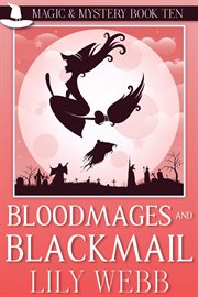 Bloodmages and blackmail cover image
